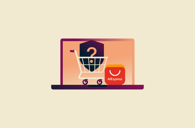 Is AliExpress safe? Everything you need to know before you buy